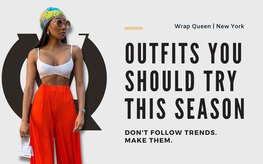 Outfits You Should Try This Season